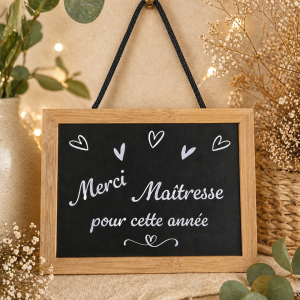 Ardoise décorative - Merci Maîtresse pour cette année